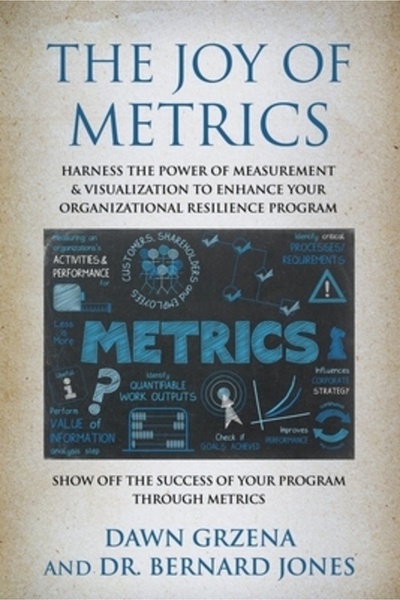 Booklocker.Com Inc The Joy of Metrics: Harness the Power of Measurement &amp; Visualization to Enhance Your Organizatio
