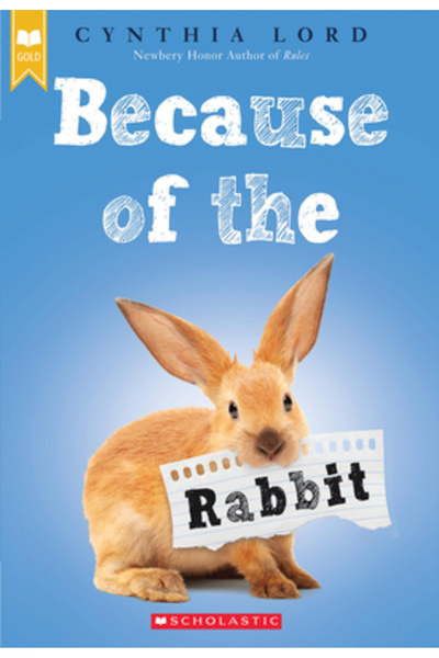 Scholastic Din cauza iepurelui (Scholastic Gold)