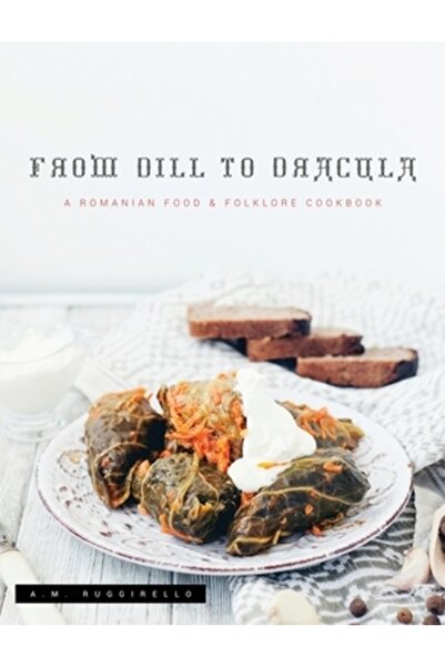 FIDELIS PUB De la mărar la Dracula: o carte de bucate cu gastronomie și folcl...