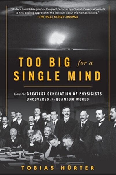 Experiment Too Big for a Single Mind: How the Greatest Generation of Physicis...