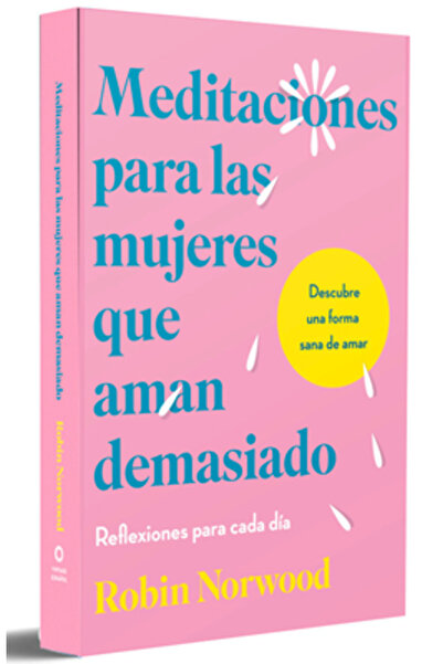 Vintage Espanol Meditaciones Para Mujeres Que Aman Demasiado / Medieri zilnic...
