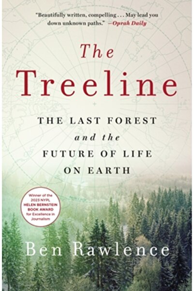 Griffin The Treeline: The Last Forest and the Future of Life on Earth