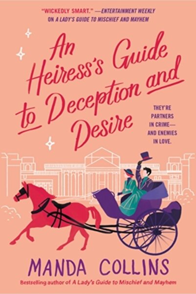 Forever An Heiress's Guide to Deception and Desire