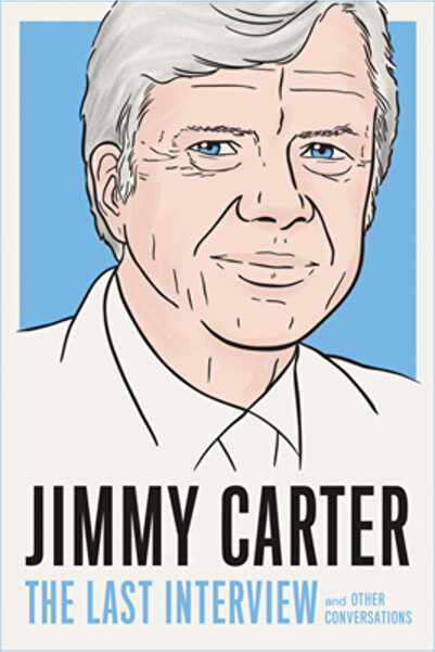 Melville House Pub Jimmy Carter: Ultimul interviu și alte conversații