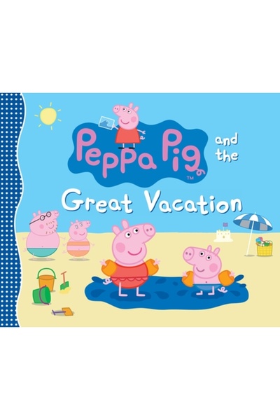 Candlewick Books Peppa Pig și Marea Vacanță