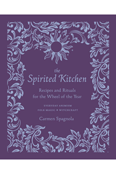 Countryman Pr Bucătăria plină de spirit: Rețete și ritualuri pentru Roata Anului