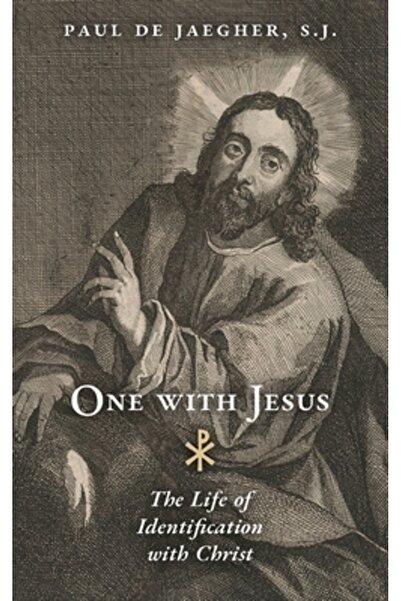 Arouca Pr One with Jesus: The Life of Identification with Christ