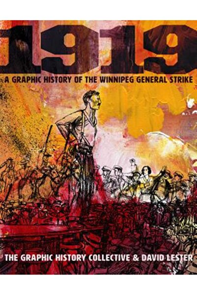 Between The Lines 1919: O istorie grafică a grevei generale din Winnipeg