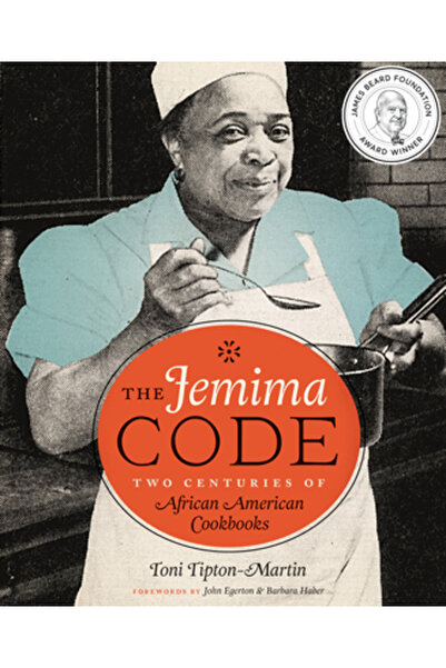 Univ Of Texas Pr Codul Jemima: Două secole de cărți de bucate afro-americane