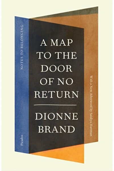 Picador A Map to the Door of No Return: Notes to Belonging