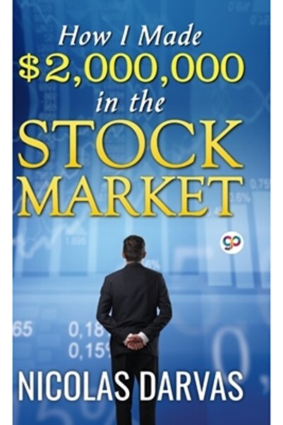 General Pr How I Made $2,000,000 in the Stock Market