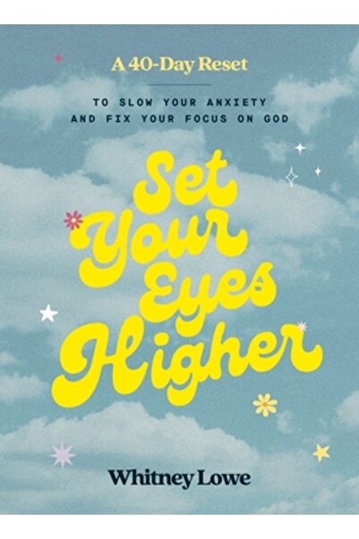 Zondervan Ridică-ți ochii mai sus: O resetare de 40 de zile pentru a-ți reduc...