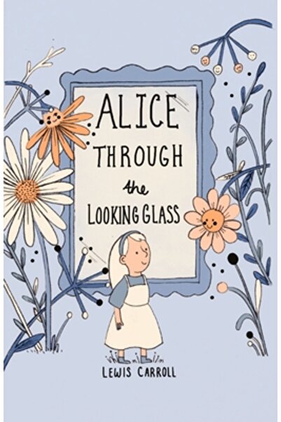 Wordsworth Ed Alice prin oglindă (Ediție de colecție)