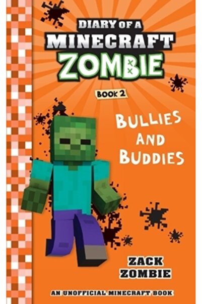 Herobrine Pub Inc Jurnalul unui zombi din Minecraft, Cartea 2: Bătăuși și pri...