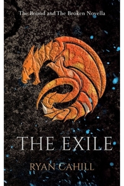 Army Records Soc The Exile: The Bound and The Broken Novella