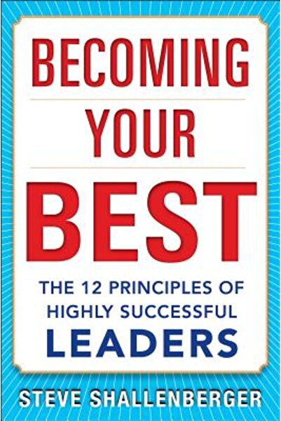 Mcgraw Hill Book Co Becoming Your Best: The 12 Principles of Highly Successfu...