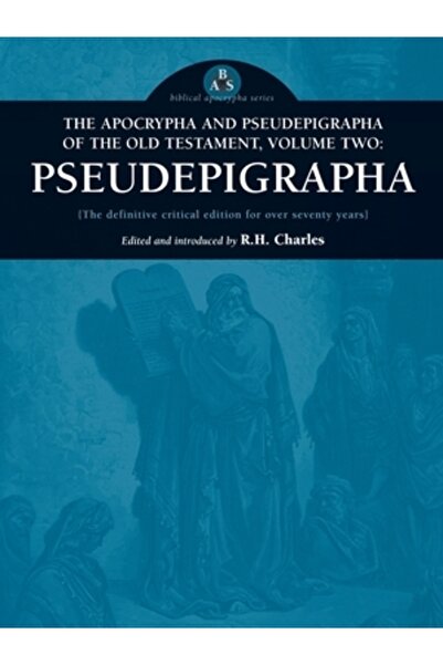 Apocryphile Pr Apocrifele și pseudepigrafele Vechiului Testament, volumul doi...