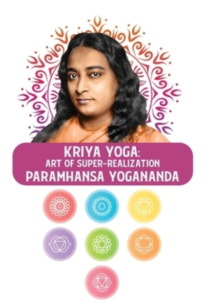 Lushena Books Inc Kriya Yoga: Arta super-realizării: Arta super-realizării Pa...