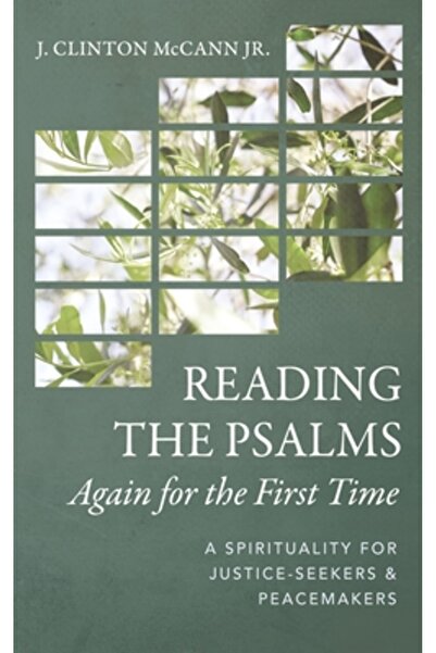 Cascade Books Citirea din nou a Psalmilor pentru prima dată: O spiritualitate...