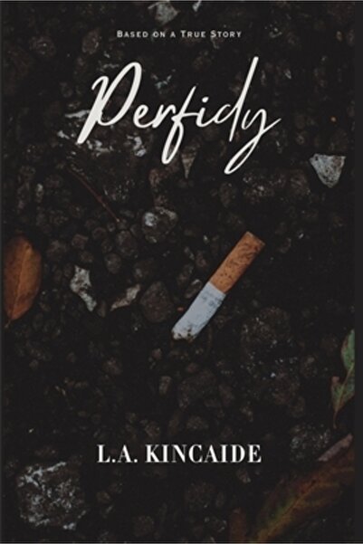 Rosedog Books Perfidie: Bazat pe o poveste adevărată