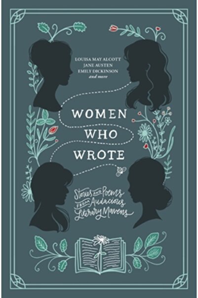 Thomas Nelson Pub Women Who Wrote: Stories and Poems from Audacious Literary ...