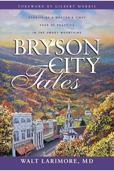 Zondervan Povești din Bryson City: Povești despre primul an de practică al un...