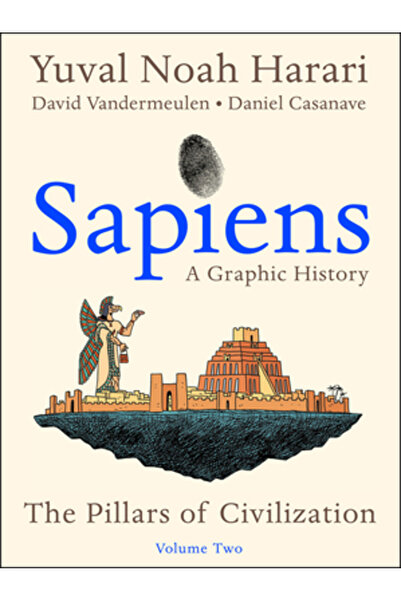 HarperCollins Publishers Sapiens: A Graphic History, Volume 2: The Pillars of...