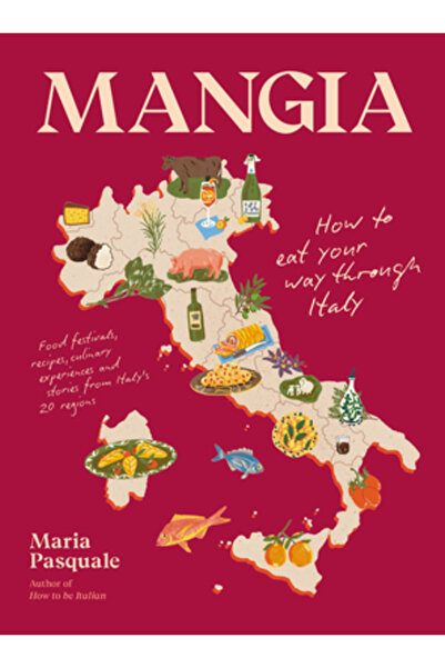 Smith Street Books Mangia: Cum să mănânci prin Italia