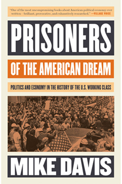 Verso Prizonierii visului american: politică și economie în istoria clasei mu...
