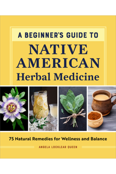 Rockridge Pr Ghid pentru începători despre medicina naturistă a nativilor ame...