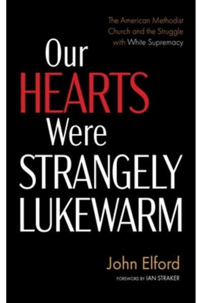 Wipf & Stock Publ Inimile noastre erau ciudat de călduțe: Biserica Metodistă ...