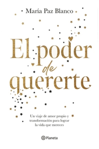 Planeta Pub El Poder de Quererte: Un Viaje de Amor Propio Y Transformaci