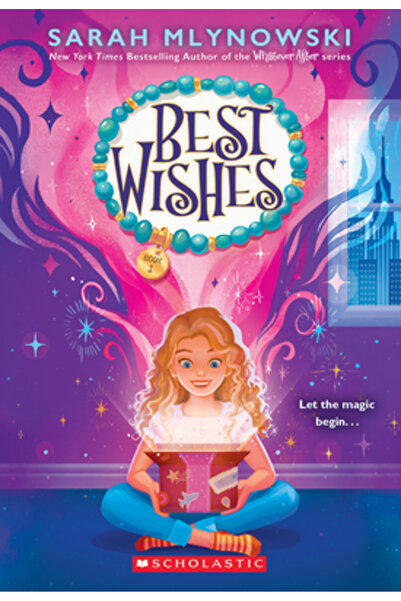 Scholastic Best Wishes (Best Wishes #1)