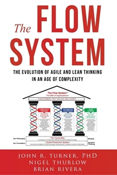 INDEPENDENT CAT The Flow System: The Evolution of Agile and Lean Thinking in ...