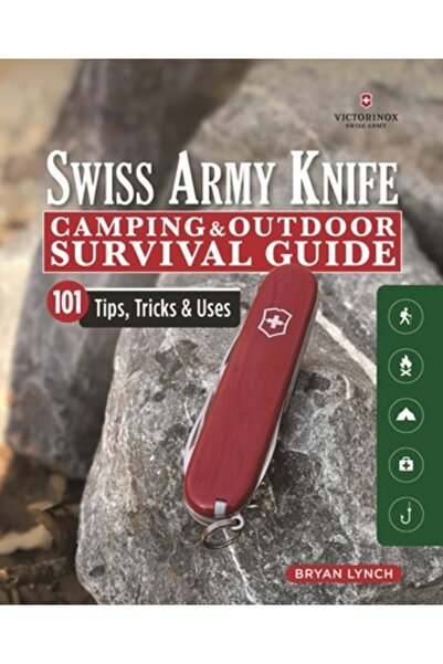 Fox Chapel Pub Co Inc Ghid oficial de supraviețuire pentru briceagul elvețian Victorinox: 101 sfaturi, trucuri și utilizări