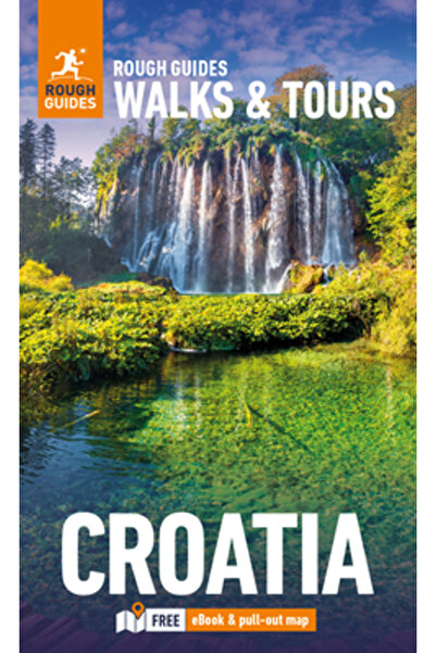 Rough Guides Plimbări și tururi în Croația: Top 15 itinerarii pentru călători...