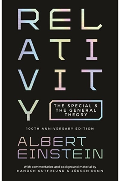 Princeton Univ Pr Relativitatea: Teoria specială și teoria generală - Ediția ...
