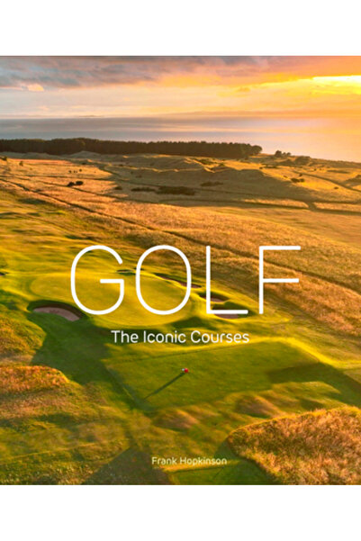 Ivy Pr Golf: Terenurile emblematice: Cele mai emblematice terenuri din lume