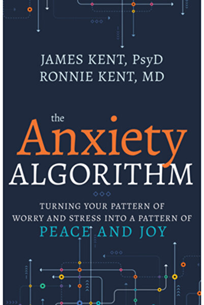Whitaker House Algoritmul anxietății: Transformarea tiparului de îngrijorare ...
