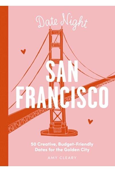 Cider Mill Pr Întâlnire romantică: San Francisco: 50 de întâlniri creative și...