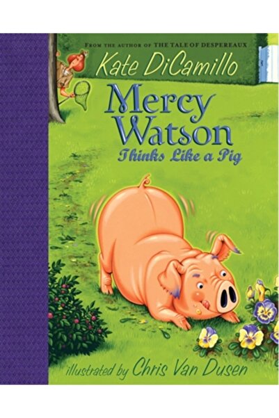 Candlewick Books Mercy Watson Thinks Like a Pig