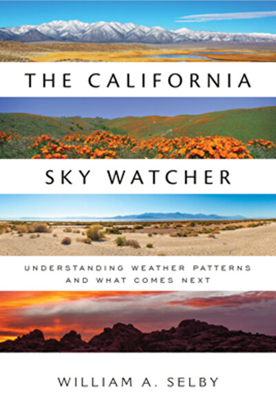 Heyday Books California Sky Watcher: Înțelegerea modelelor meteorologice și a...