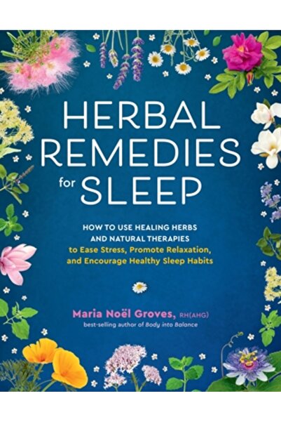 Storey Pub Remedii din plante pentru somn: Cum să folosești plante medicinale...