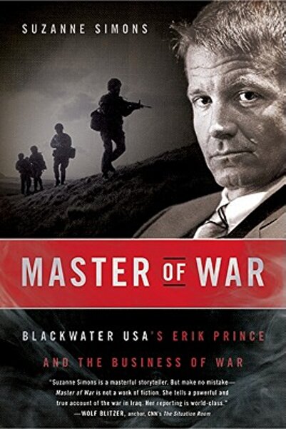 Harper Paperbacks Maestrul războiului: Erik Prince de la Blackwater USA și af...