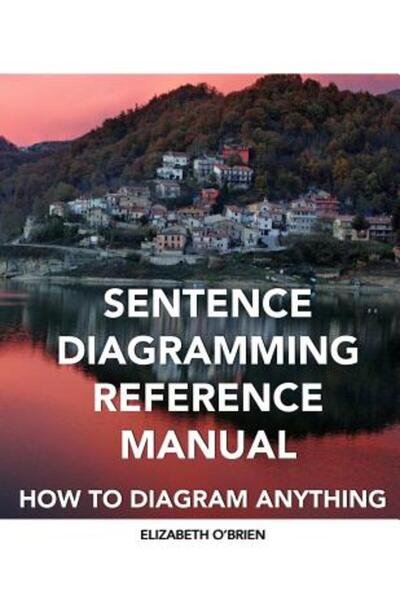 St Paul Pr Manual de referință pentru diagrame de propoziții: Cum să diagrame...