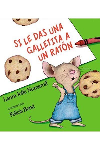 Rayo Si Le Das Una Galletita a Un Raton = Dacă îi dai unui șoarece o prăjitură