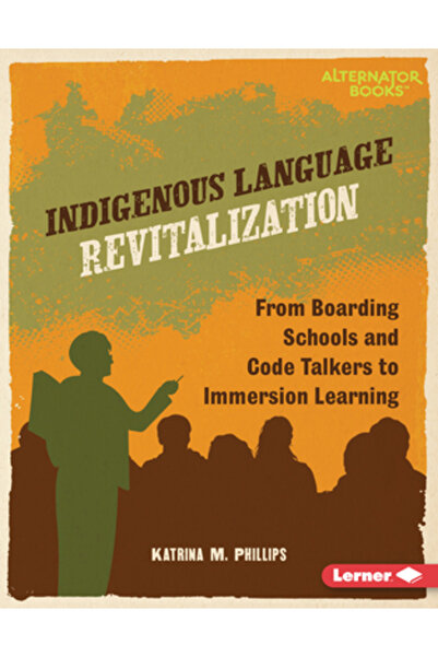 Lerner Pubn Revitalizarea limbilor indigene: de la școlile cu internat și vor...