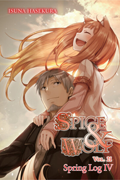 Yen Pr Spice and Wolf, Vol. 21 (Roman ușor): Jurnalul de primăvară IV