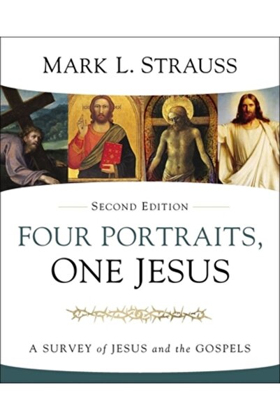 Zondervan Patru portrete, un Isus, ediția a II-a. O trecere în revistă a lui ...