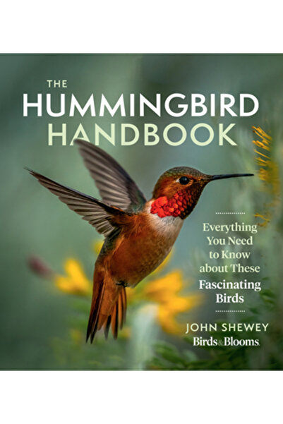 Timber Pr Inc Manualul Colibri: Tot ce trebuie să știi despre aceste păsări f...